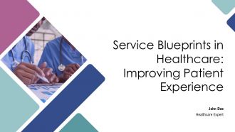 Service Blueprints In Healthcare Improving Patient Experience PPT Guidelines AT