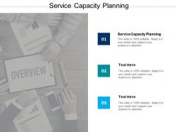 Service capacity planning ppt powerpoint presentation file tips cpb