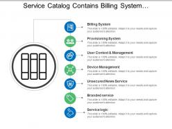 Service catalog contains billing system provisioning management