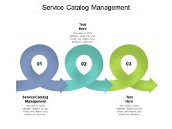 Service catalog management ppt powerpoint presentation visual aids infographics cpb