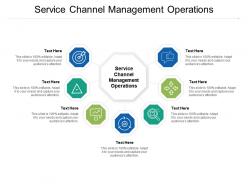 Service channel management operations ppt powerpoint presentation styles topics cpb