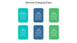 Service charging fees ppt powerpoint presentation infographic template tips cpb