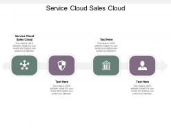Service cloud sales cloud ppt powerpoint presentation summary tips cpb