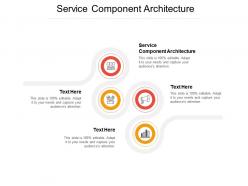 Service component architecture ppt powerpoint presentation pictures outline cpb