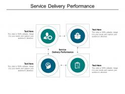 Service delivery performance ppt powerpoint presentation gallery infographics cpb