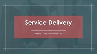 Service Delivery Powerpoint Ppt Template Bundles