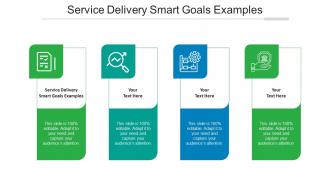 Service delivery smart goals examples ppt powerpoint presentation guide cpb