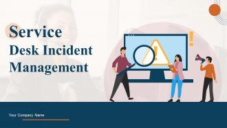 Service Desk Incident Management Powerpoint PPT Template Bundles DK MD