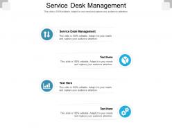 Service desk management ppt powerpoint presentation file samples cpb
