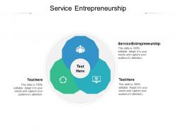 Service entrepreneurship ppt powerpoint presentation ideas background images cpb