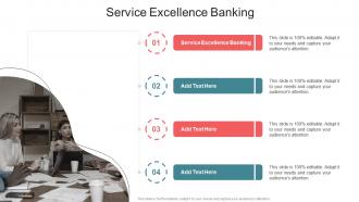 Service Excellence Banking In Powerpoint And Google Slides Cpb