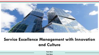 Service Excellence Management With Innovation And Culture PPT Slides AT