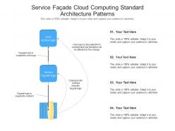 Service facade cloud computing standard architecture patterns ppt powerpoint slide