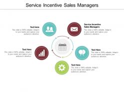 Service incentive sales managers ppt powerpoint presentation layouts icon cpb