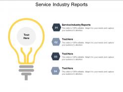 Service industry reports ppt powerpoint presentation gallery background designs cpb