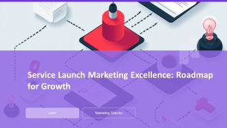 Service Launch Marketing Excellence Roadmap For Growth PPT Mockup AT