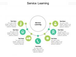 Service learning ppt powerpoint presentation infographic template diagrams cpb