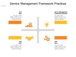 Service management framework practices ppt powerpoint presentation ideas brochure cpb