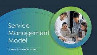 Service Management Model Powerpoint Ppt Template Bundles