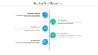 Service mix elements ppt powerpoint presentation infographics designs download cpb