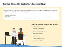 Service offered in health care proposal support ppt ideas