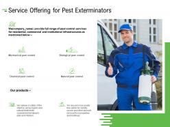 Service Offering For Pest Exterminators Ppt Powerpoint Presentation File