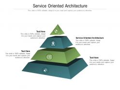Service oriented architecture ppt powerpoint presentation slides infographics cpb