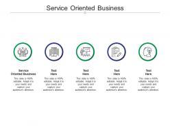 Service oriented business ppt powerpoint presentation portfolio topics cpb
