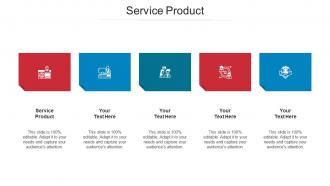 Service Product Ppt Powerpoint Presentation Pictures Cpb