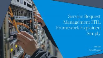 Service Request Management ITIL Framework Explained Simply PPT Slides AT