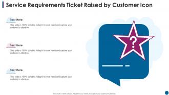 Service Requirements Ticket Raised By Customer Icon