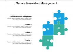 Service resolution management ppt powerpoint presentation infographics layouts cpb
