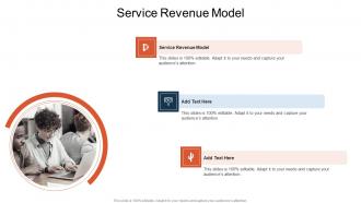 Service Revenue Model In Powerpoint And Google Slides Cpb