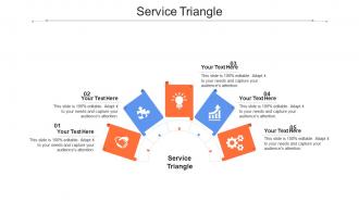 Service triangle ppt powerpoint presentation ideas example topics cpb