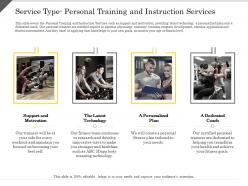 Service type personal training and instruction services technology ppt powerpoint presentation layouts designs