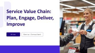 Service Value Chain Plan Engage Deliver Improve PPT Designs AT