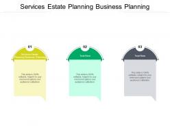 Services estate planning business planning ppt powerpoint presentation summary example cpb