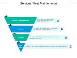 Services fleet maintenance ppt powerpoint presentation layouts layout ideas cpb