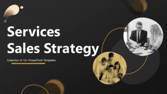 Services Sales Strategy Powerpoint Ppt Template Bundles