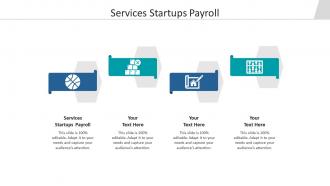 Services startups payroll ppt powerpoint presentation portfolio example file cpb