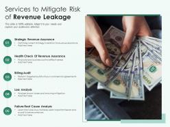 Services to mitigate risk of revenue leakage