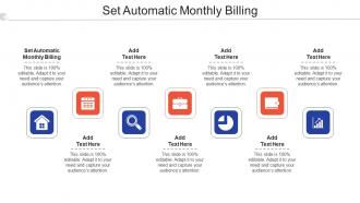 Set Automatic Monthly Billing In Powerpoint And Google Slides Cpb
