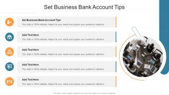 Set Business Bank Account Tips In Powerpoint And Google Slides Cpb