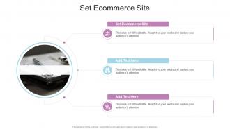 Set Ecommerce Site In Powerpoint And Google Slides Cpb