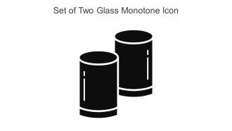 Set Of Two Glass Monotone Icon In Powerpoint Pptx Png And Editable Eps Format