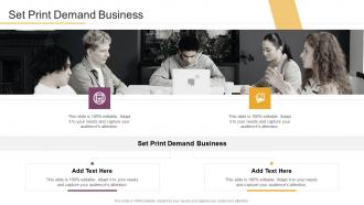 Set Print Demand Business In Powerpoint And Google Slides Cpb