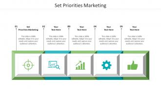 Set priorities marketing ppt powerpoint presentation visual aids gallery cpb