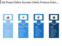 Set project define success criteria produce action plan