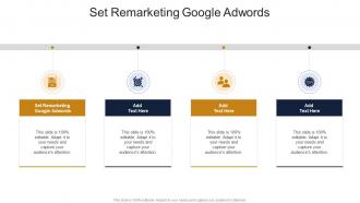 Set Remarketing Google Adwords In Powerpoint And Google Slides Cpb