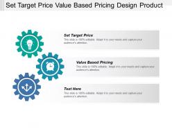 Set target price value based pricing design product